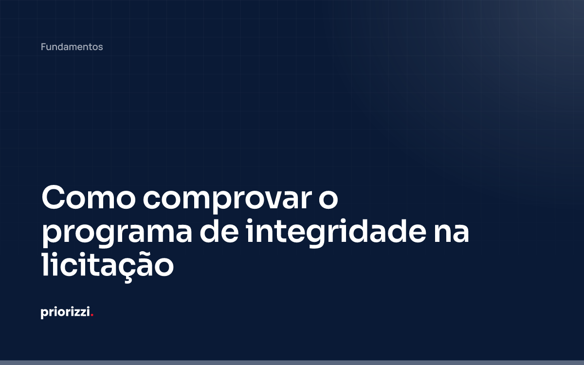 Como comprovar o programa de integridade na licitação