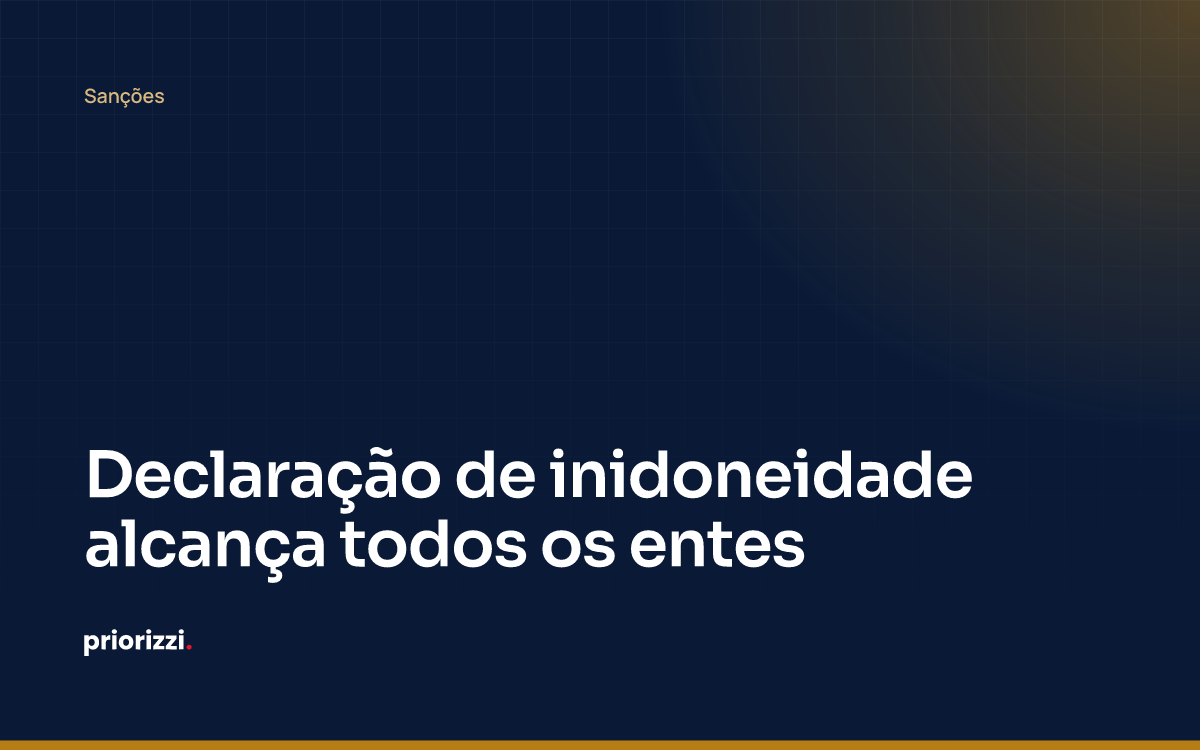 Declaração de inidoneidade alcança todos os entes