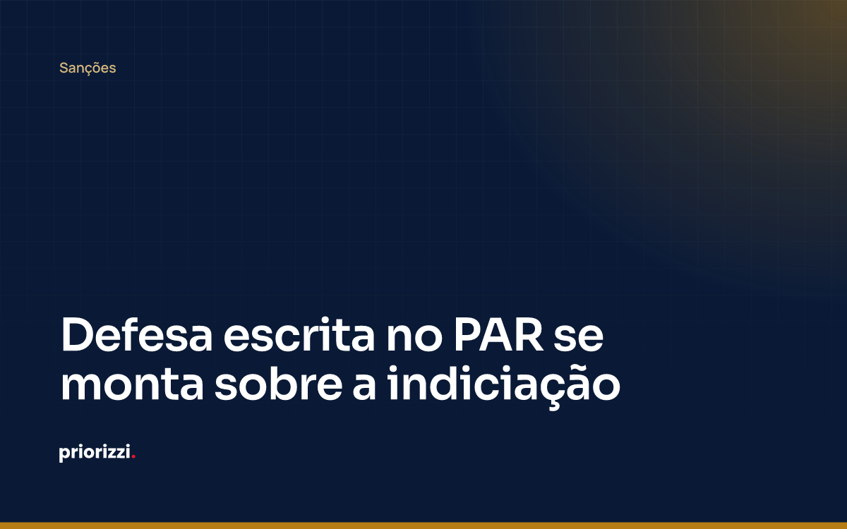 Defesa escrita no PAR se monta sobre a indiciação